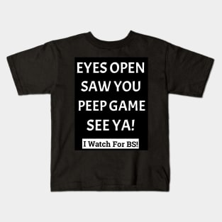 I See The BS! Kids T-Shirt